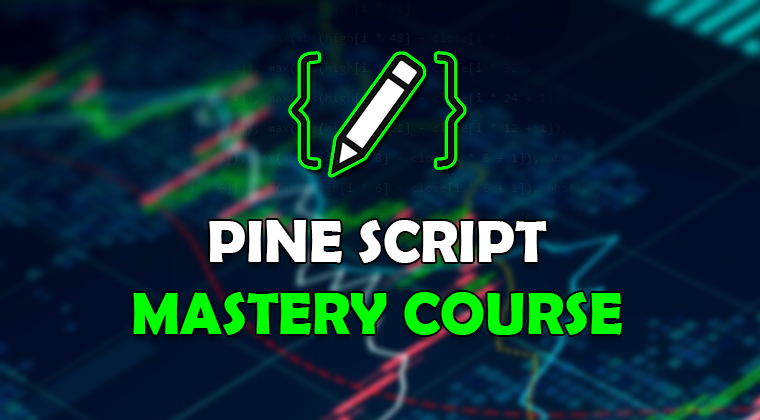 Pine Script Mastery Course – Zen & The Art of Trading