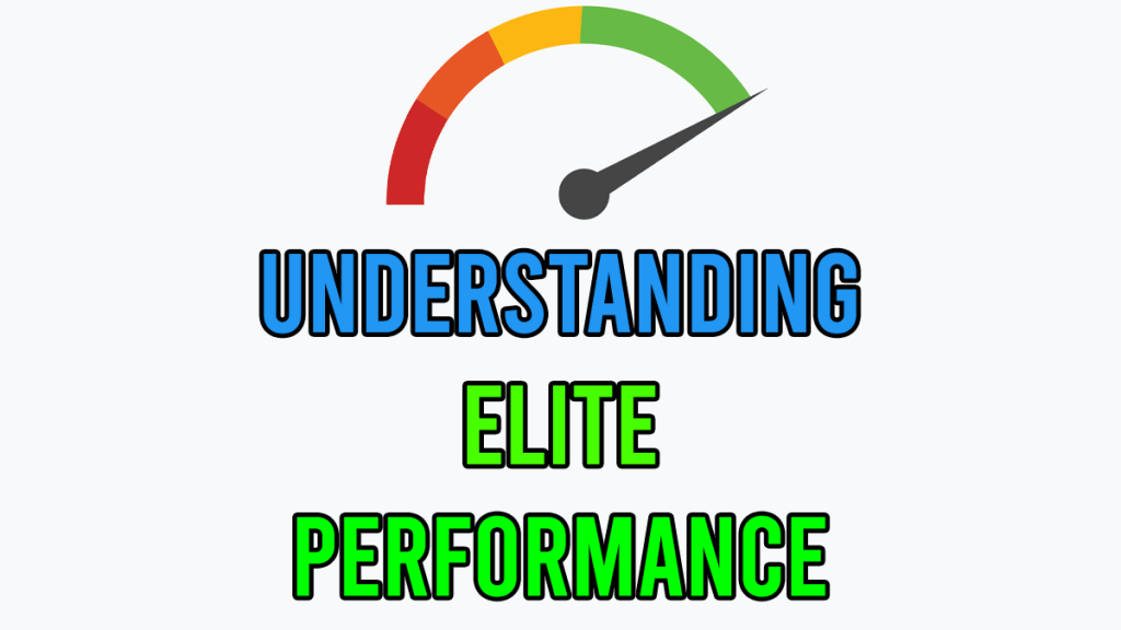 Understanding Elite Performance